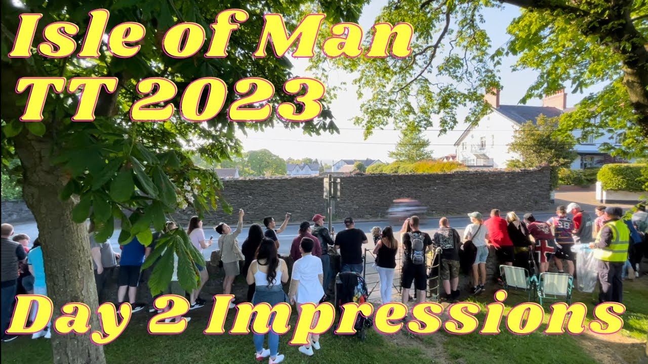 TT 2023 - Impressions from Day 2: Riders, TT Gallery, Food & Beer Price Check & a Mowing Milky