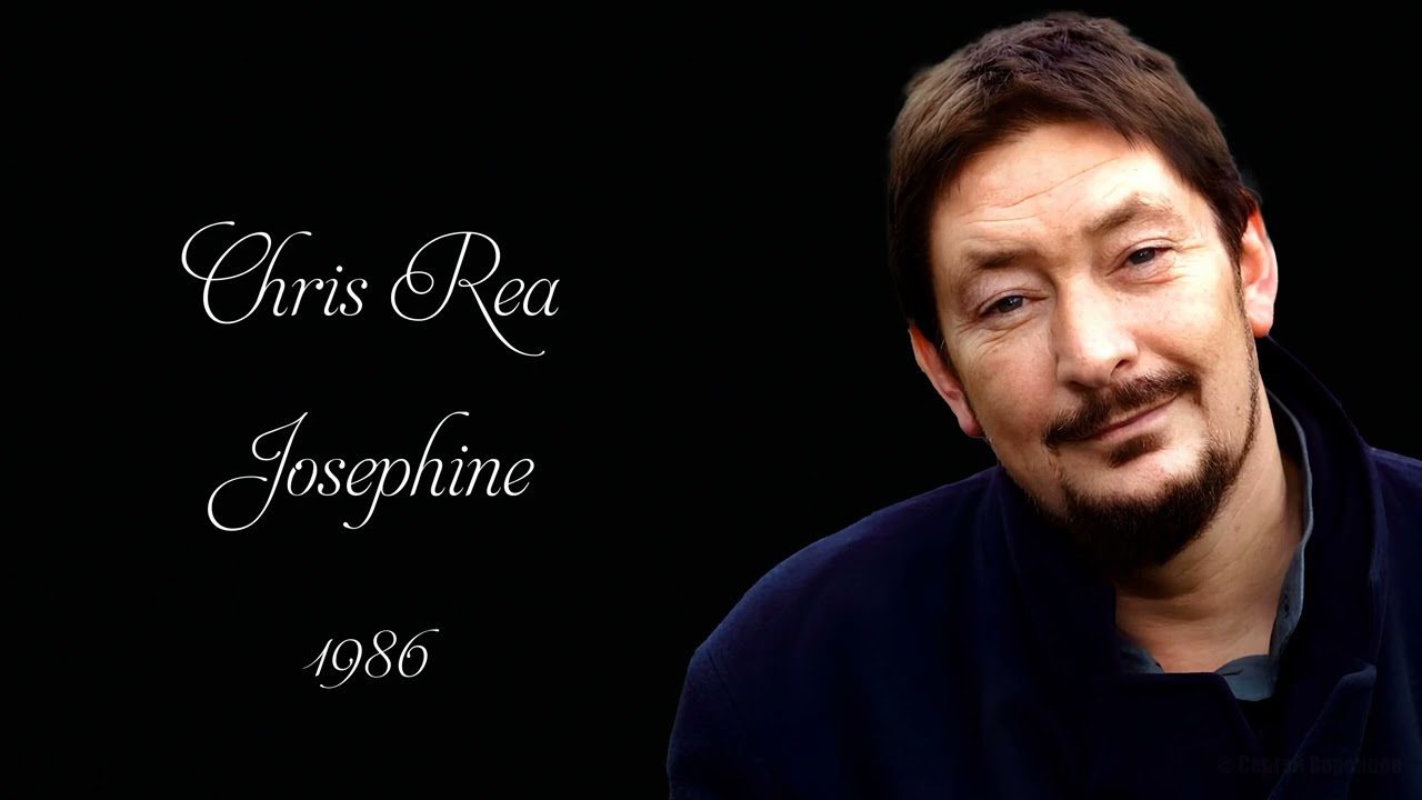Chris Rea - Josephine (1986)