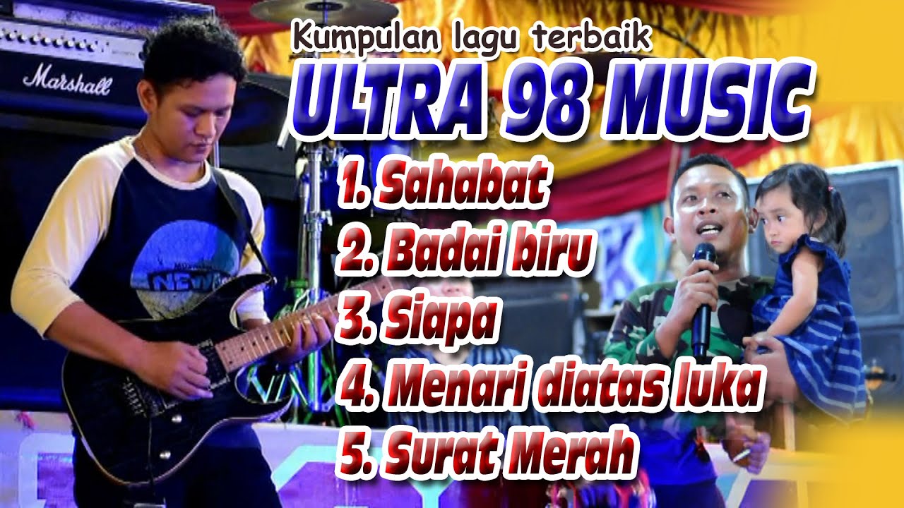 Kumpulan lagu Terbaik ULTRA 98 MUSIK Palembang - Bintang TV