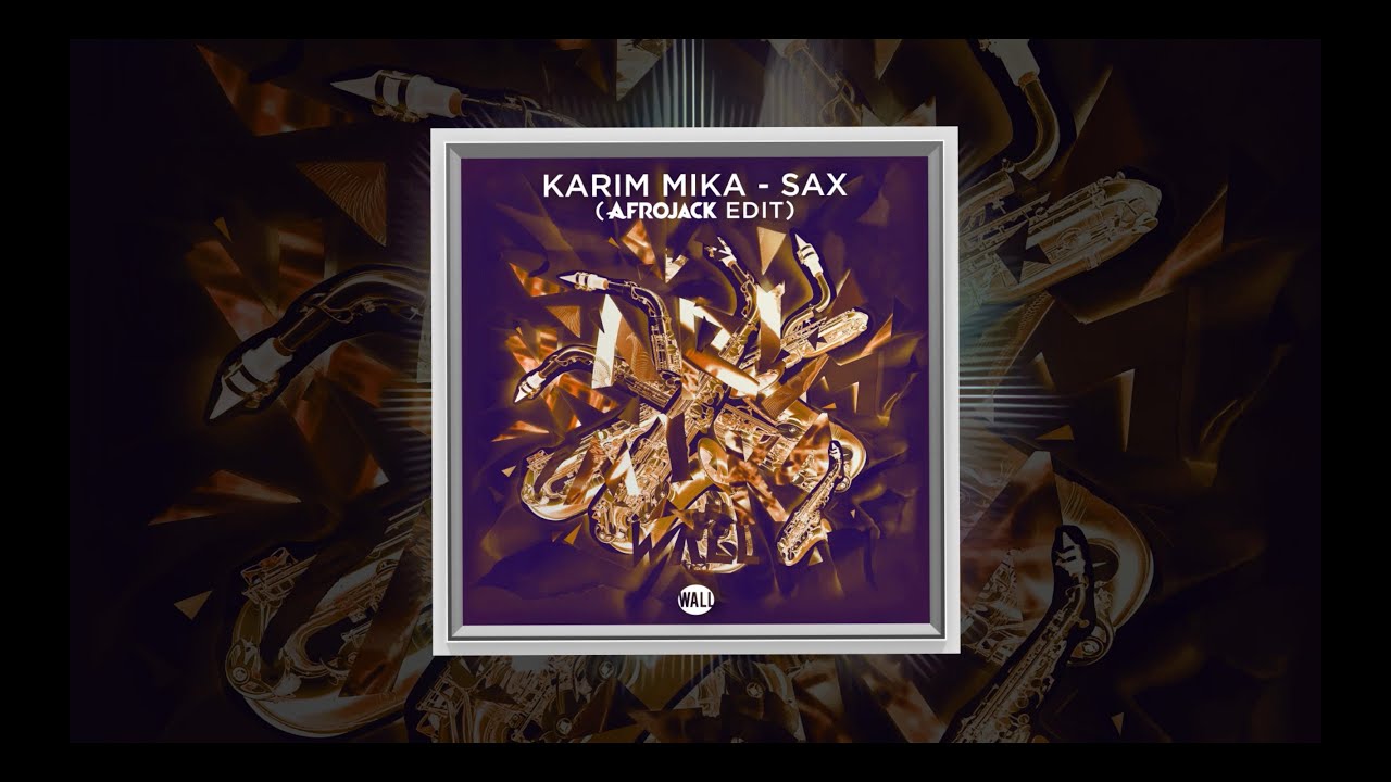 Karim Mika - Sax (Afrojack Edit)