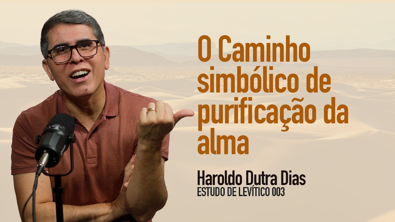 ✨Purificação, redenção e evolução espiritual -  LEVÍTICO: A Jornada da Alma para Deus