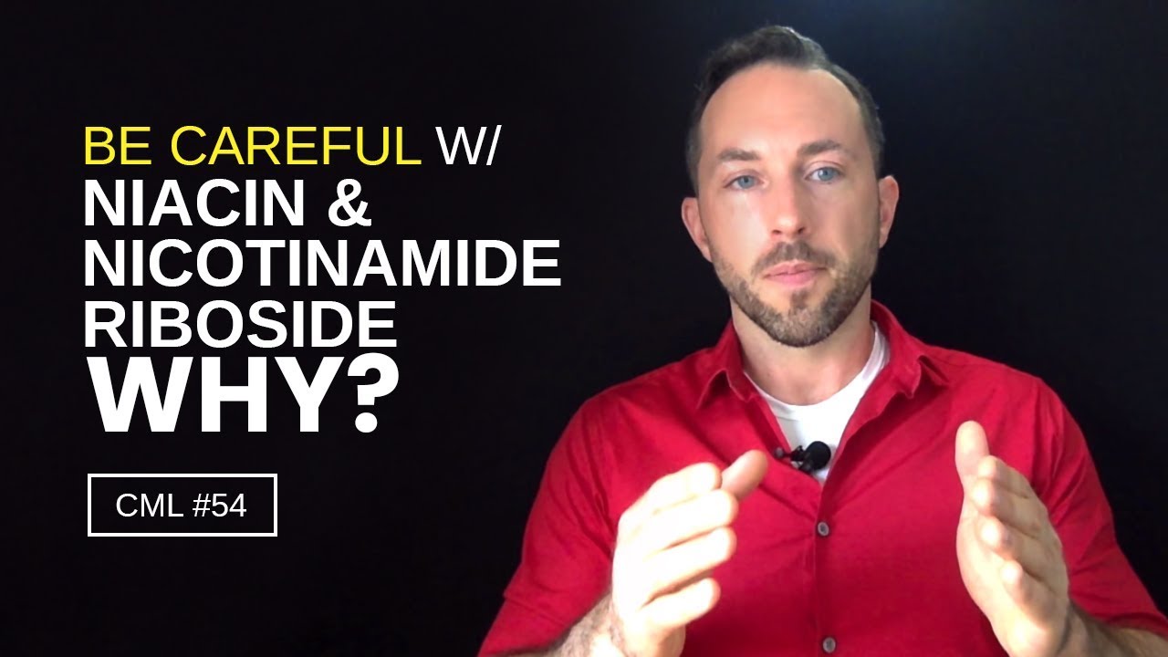 Why You Should Be Careful With Niacin and Nicotinamide Riboside | Chris Masterjohn Lite #54