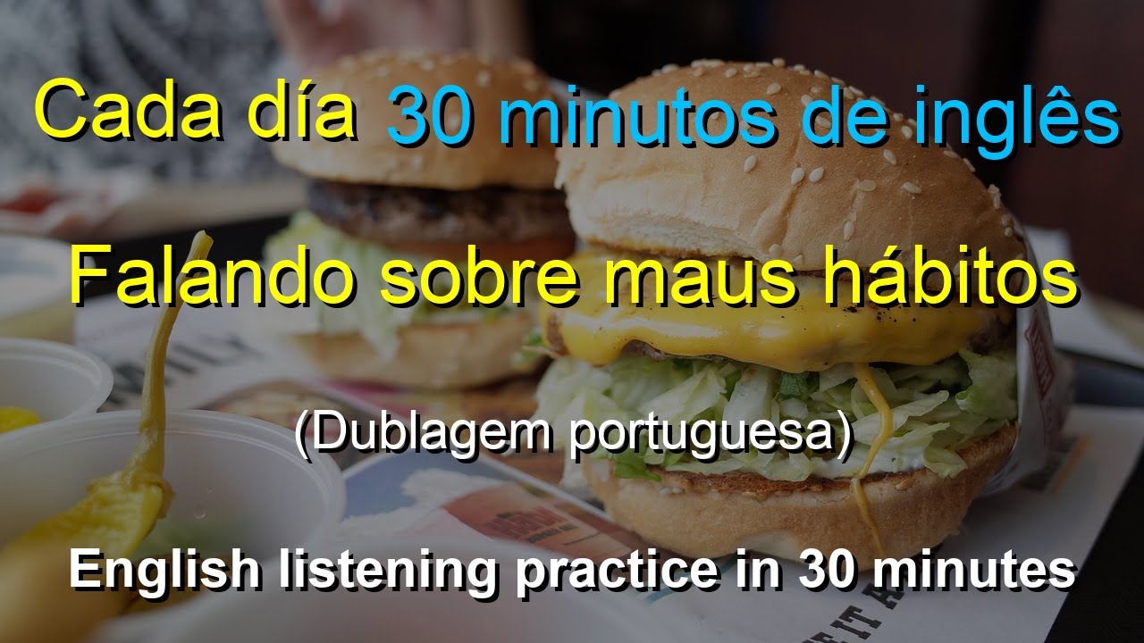 🎧 Aprendizado Rápido: Talking about bad habits | Português-Inglês | Melhore Sua Escuta