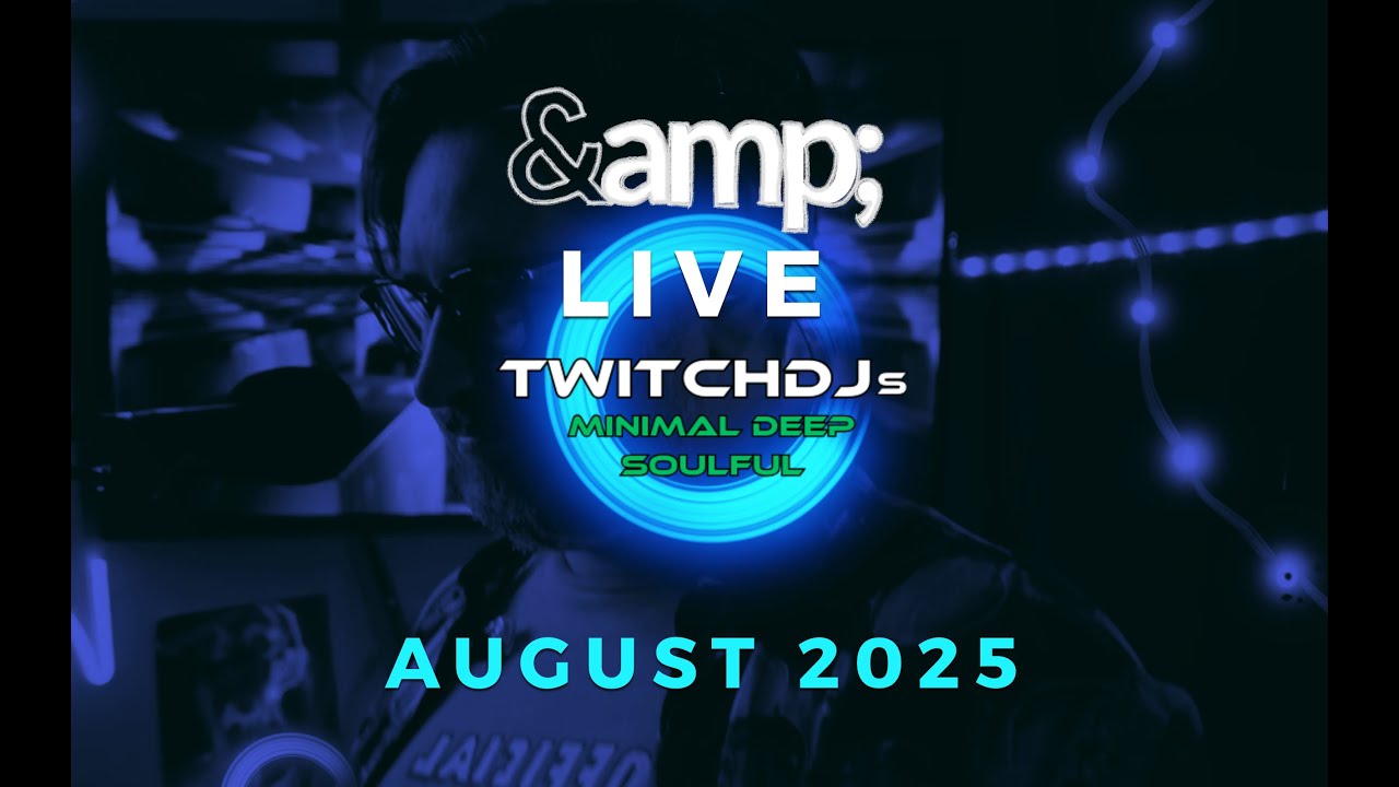 Twitch DJs Deep House Mix | August 2025
