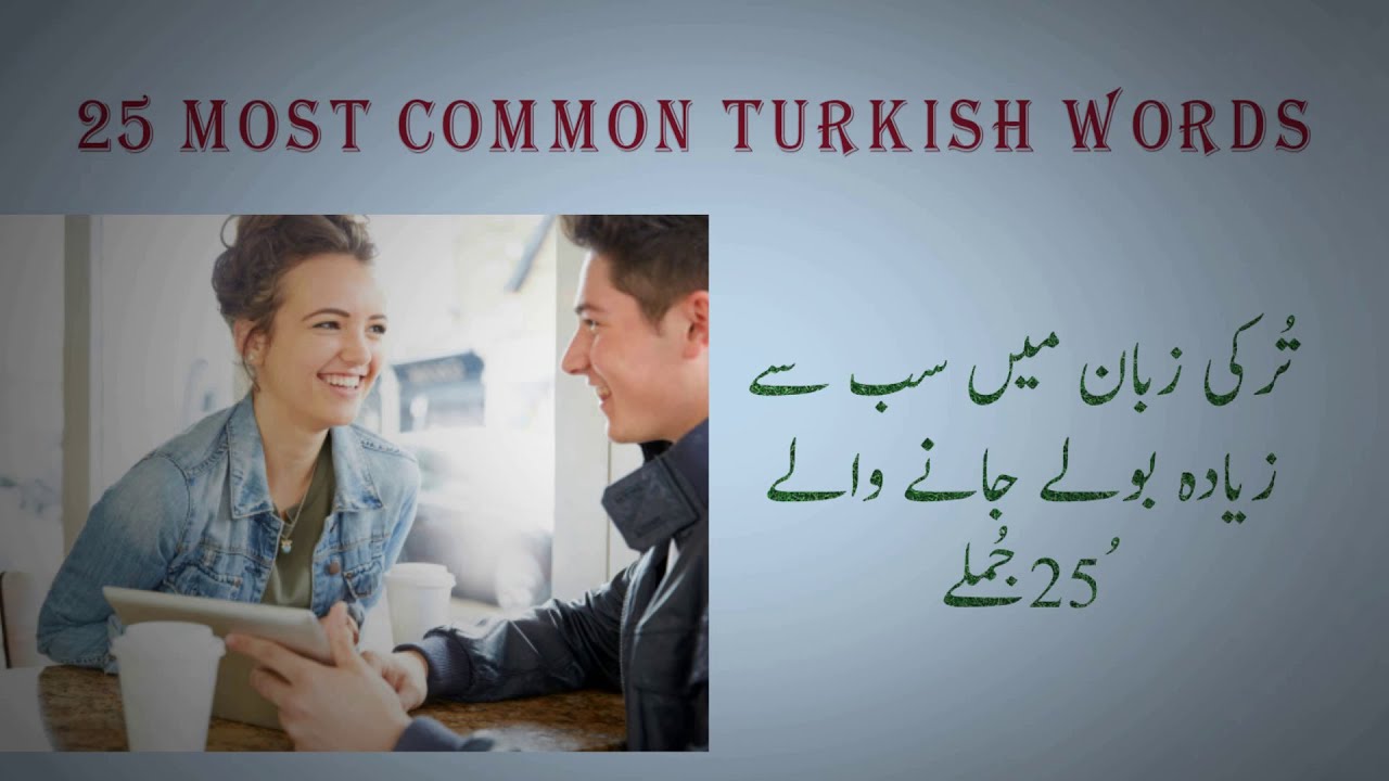 25 Most Common Phrases in Turkish Language | Asan Turki Zuban