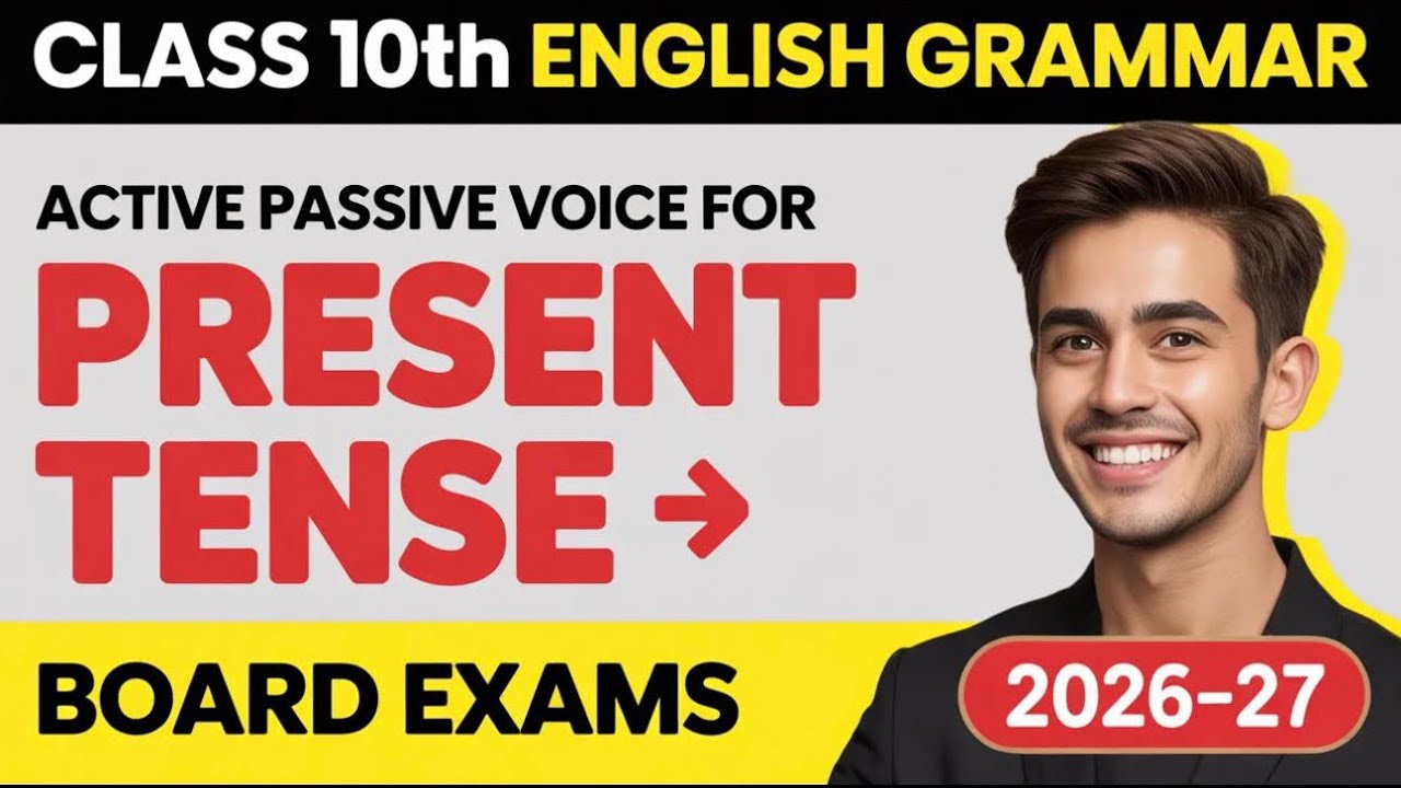 Class 10 English Grammar | Active Passive Voice for Present Tense | Board Exams 2026-27