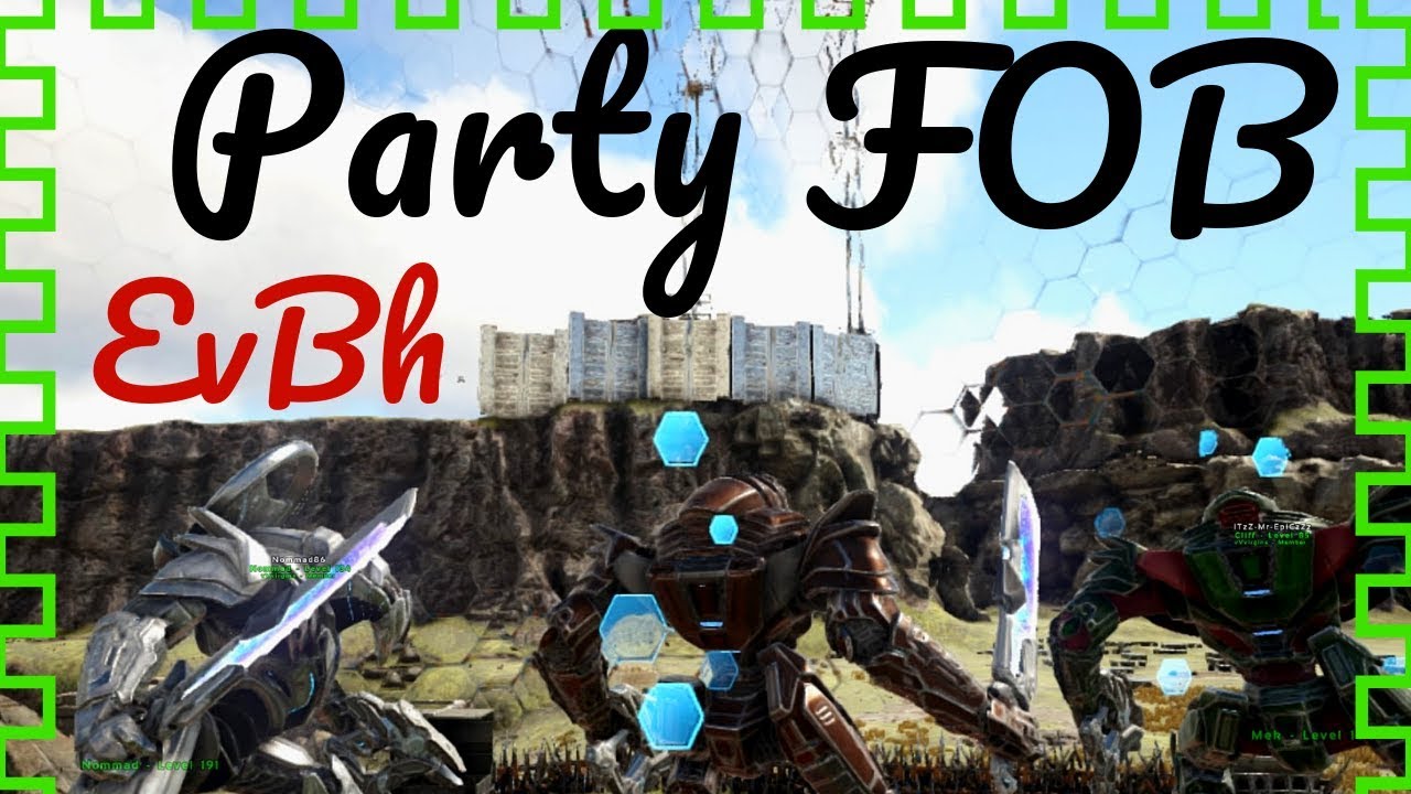 Ark official PvP | vVv | Party FOB on EvBh | Part 1
