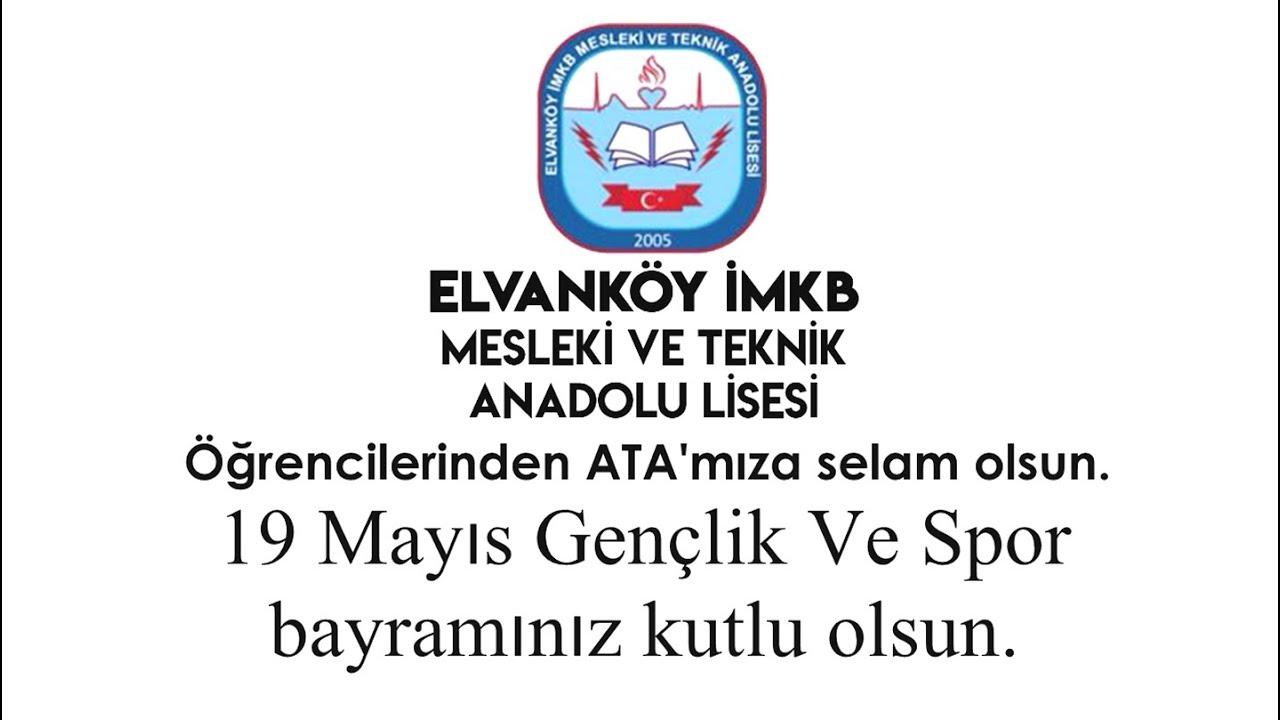 Elvankoy İMKB Meslekî Ve Teknik Anadolu Lisesi Koro Ekibi 19 Mayıs Gençlik ve Spor Bayramı Kutlaması