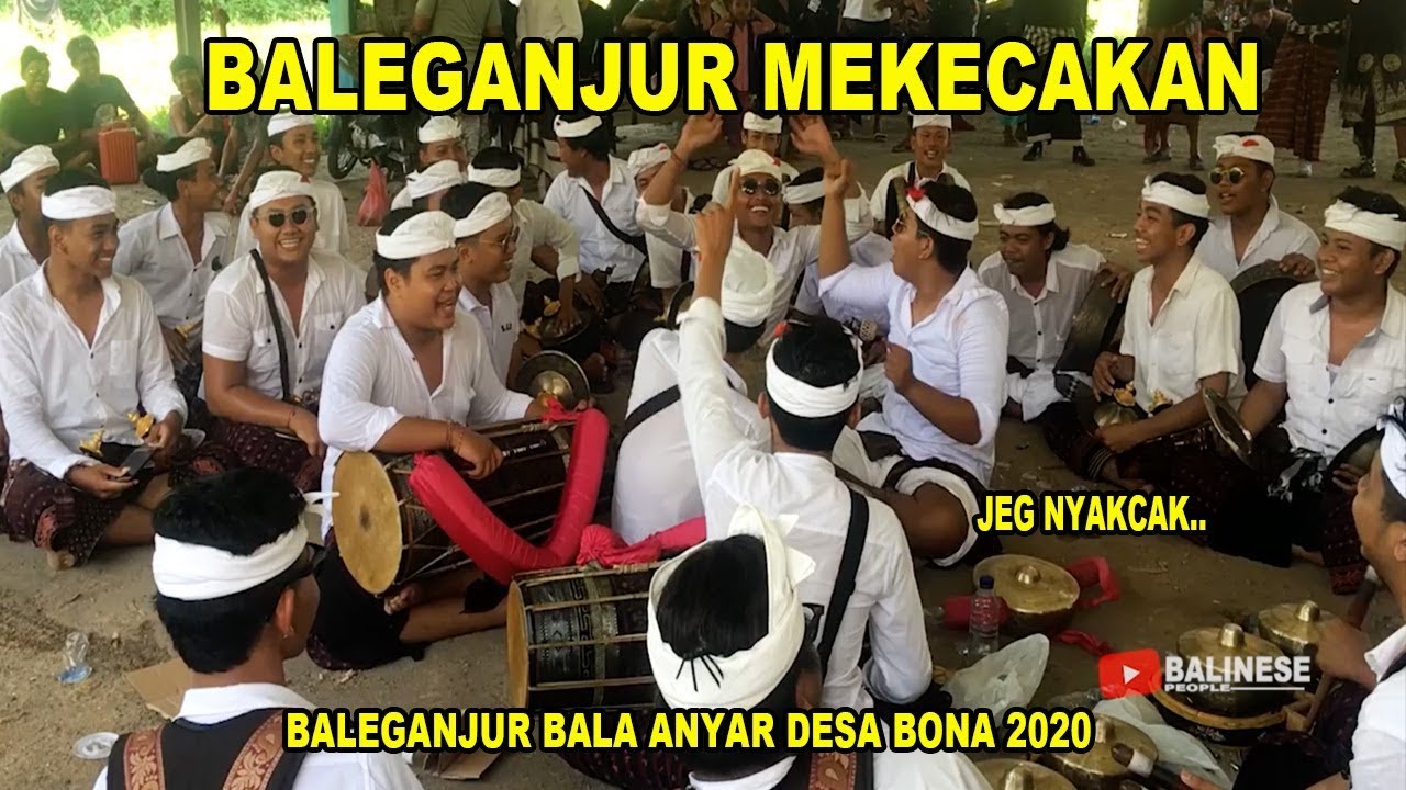 BALEGANJUR PELEBON SAKENG BALA ANYAR DESA BONA 2020