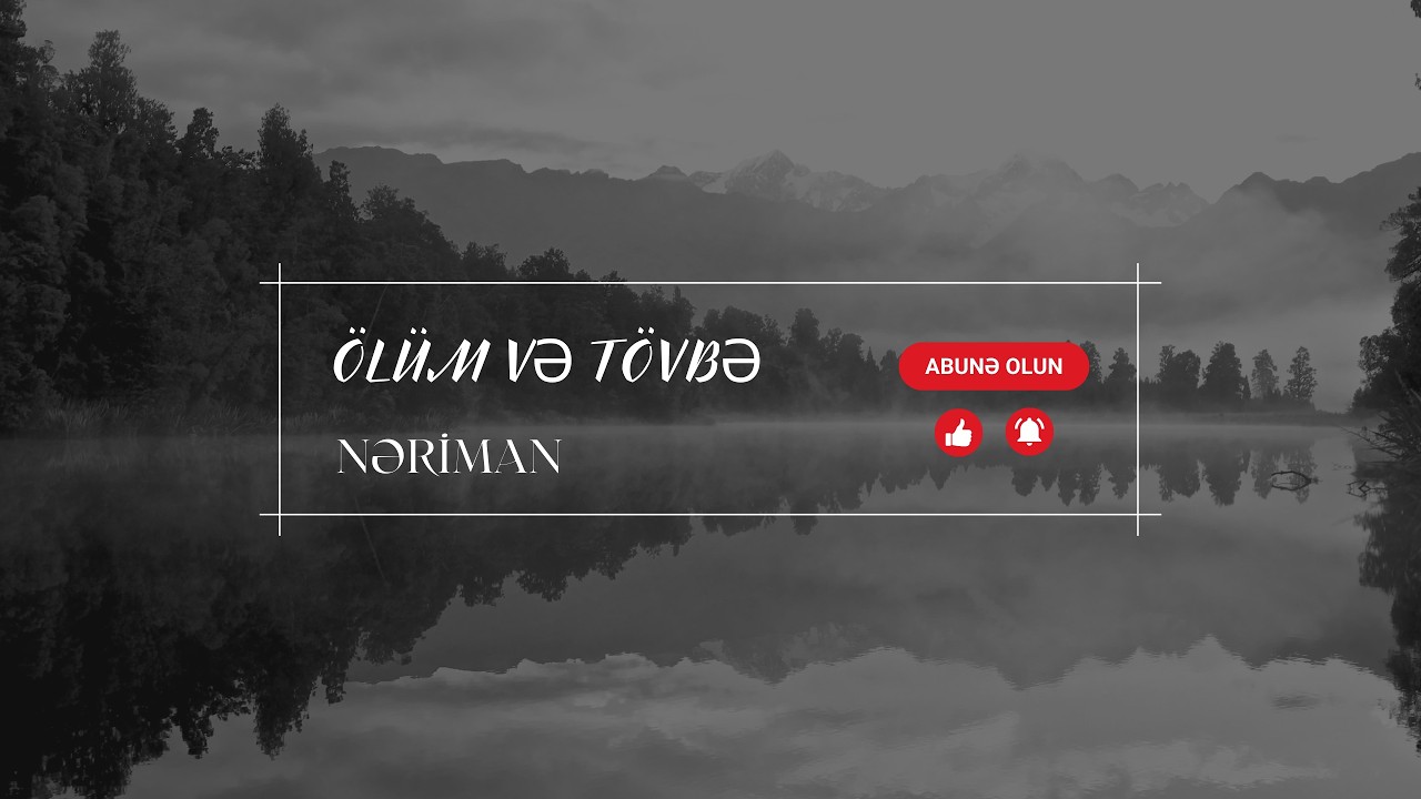 Nəriman - Ölüm və tövbə.