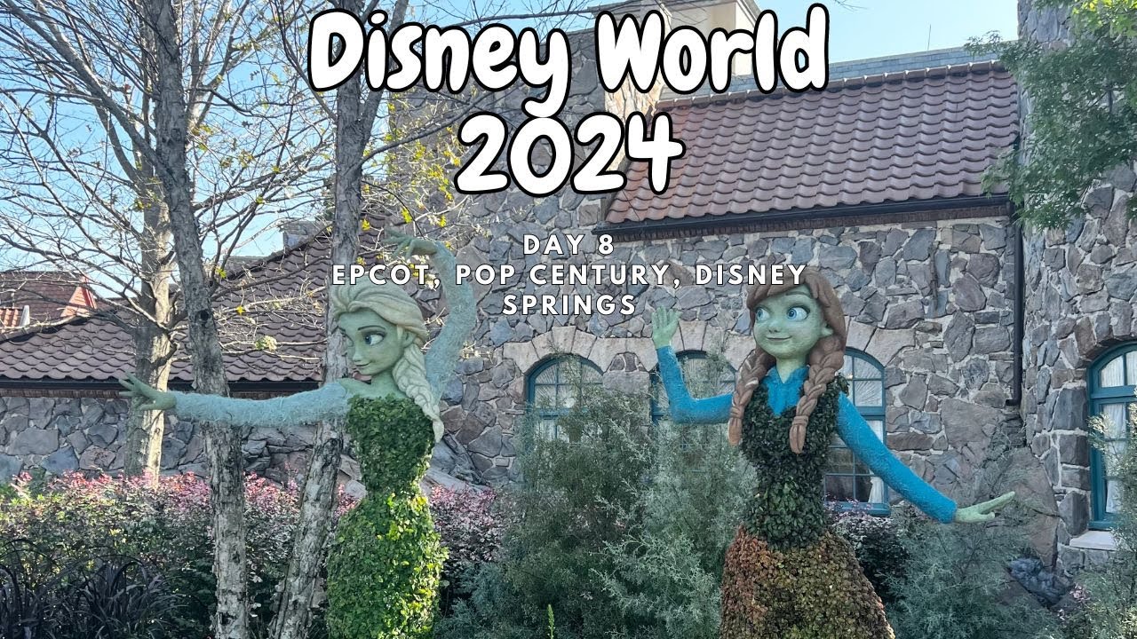Disney World | Day 8 | EPCOT | Disney Springs