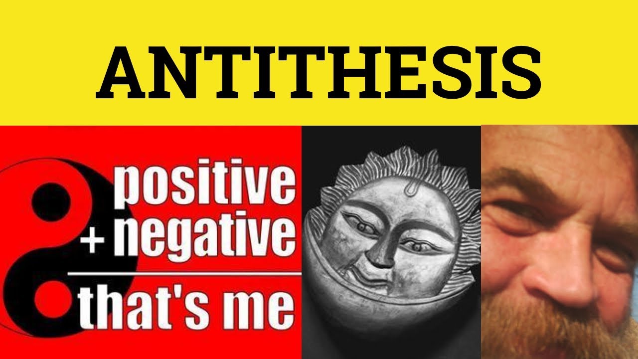 🔵 Antithesis - Antithesis Meaning - Antethesis In Rhetoric - Antithesis Examples