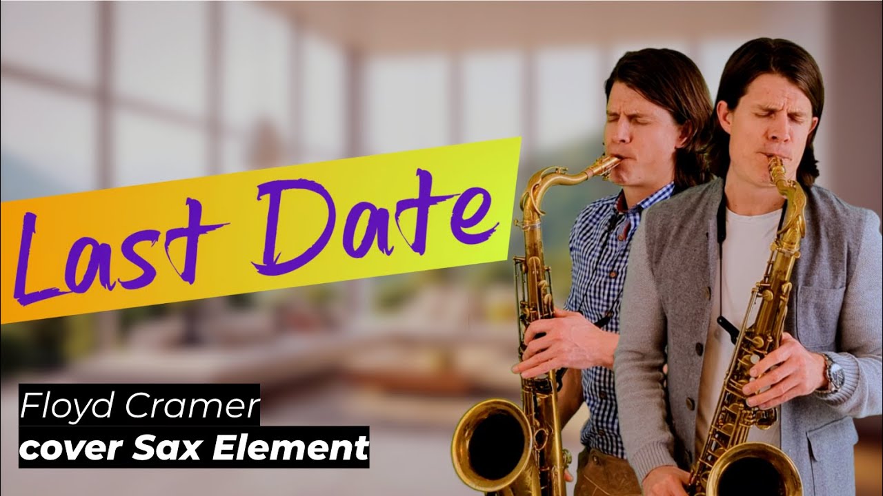 Floyd Cramer - Last Date (saxophone cover Sax Element)