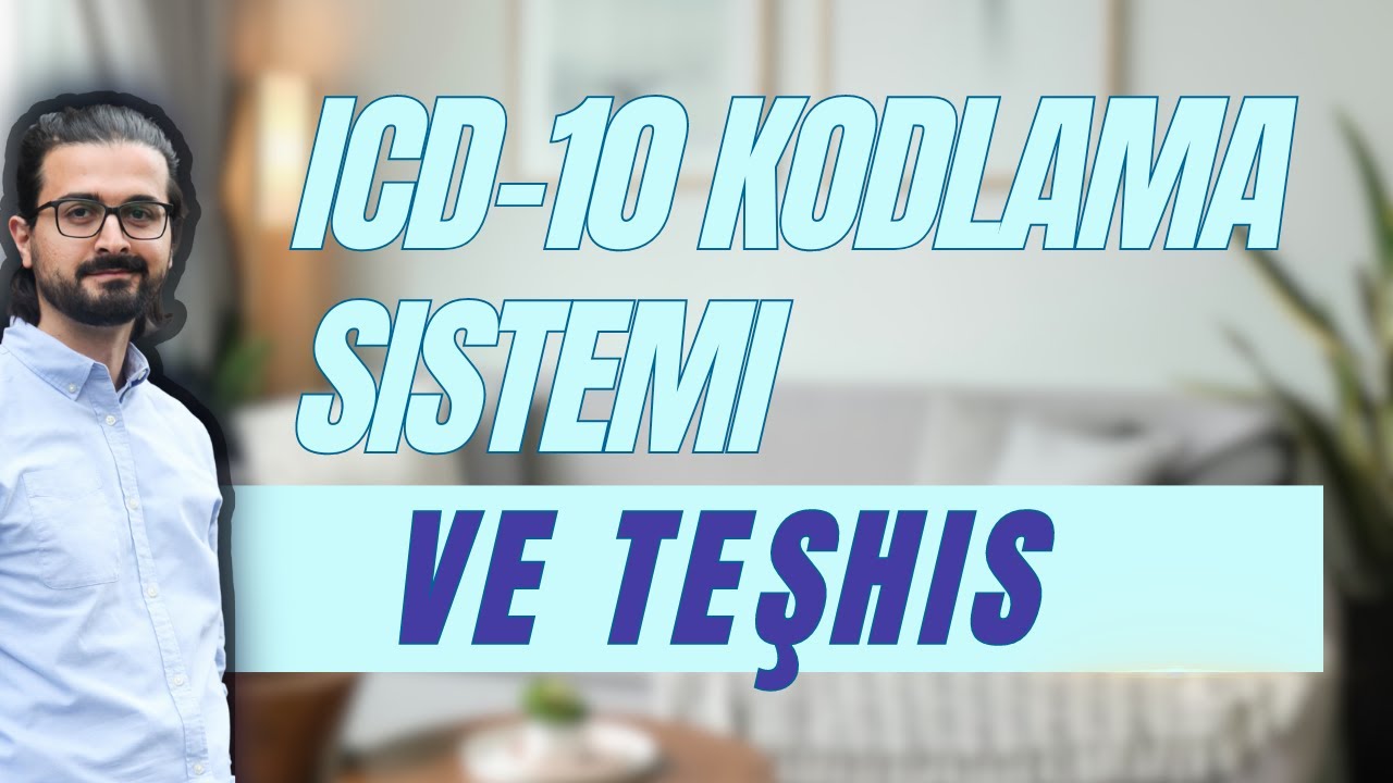 Terapide ICD-10 Tanı Kodlaması Nasıl Yapılır?