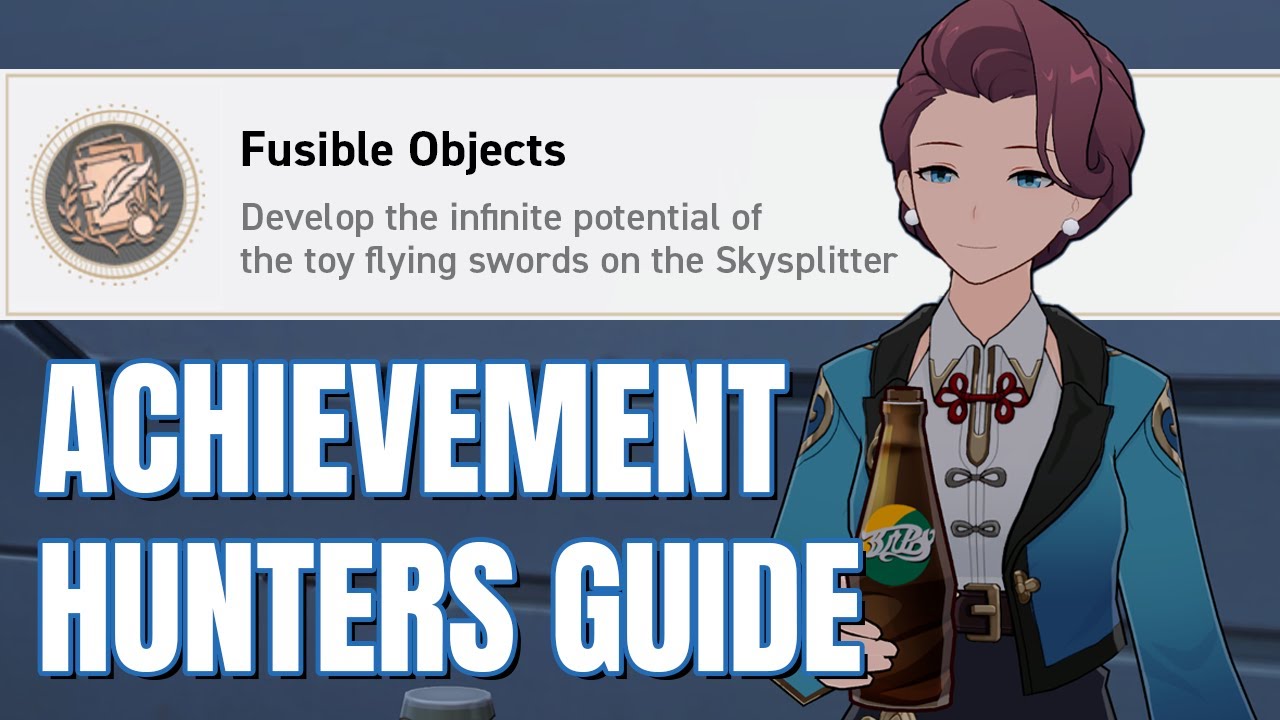 Fusible Objects - v2.5 Honkai Star Rail Hidden Achievement Guide