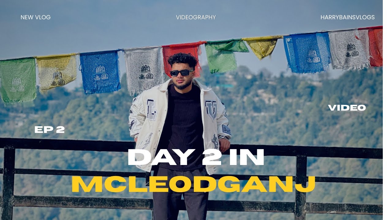 Day-2 at Mcleodganj exploring More…