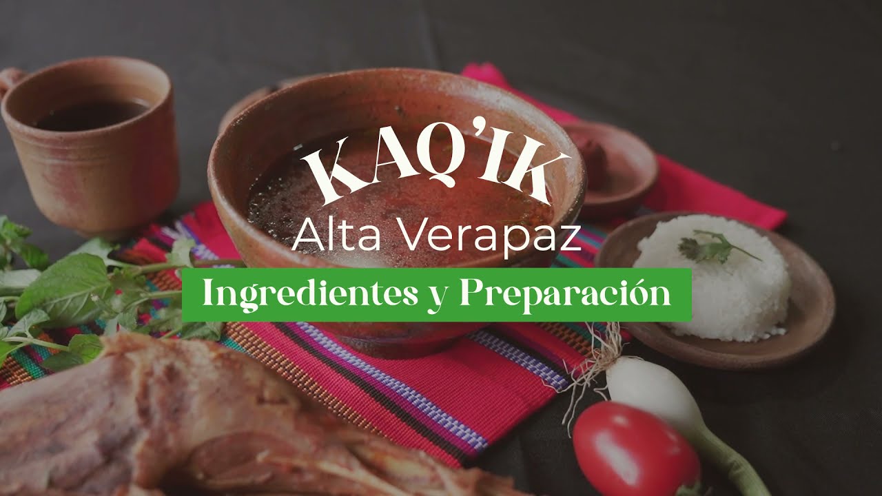 KAQ' IK | RECETA Y PREPARACIÓN