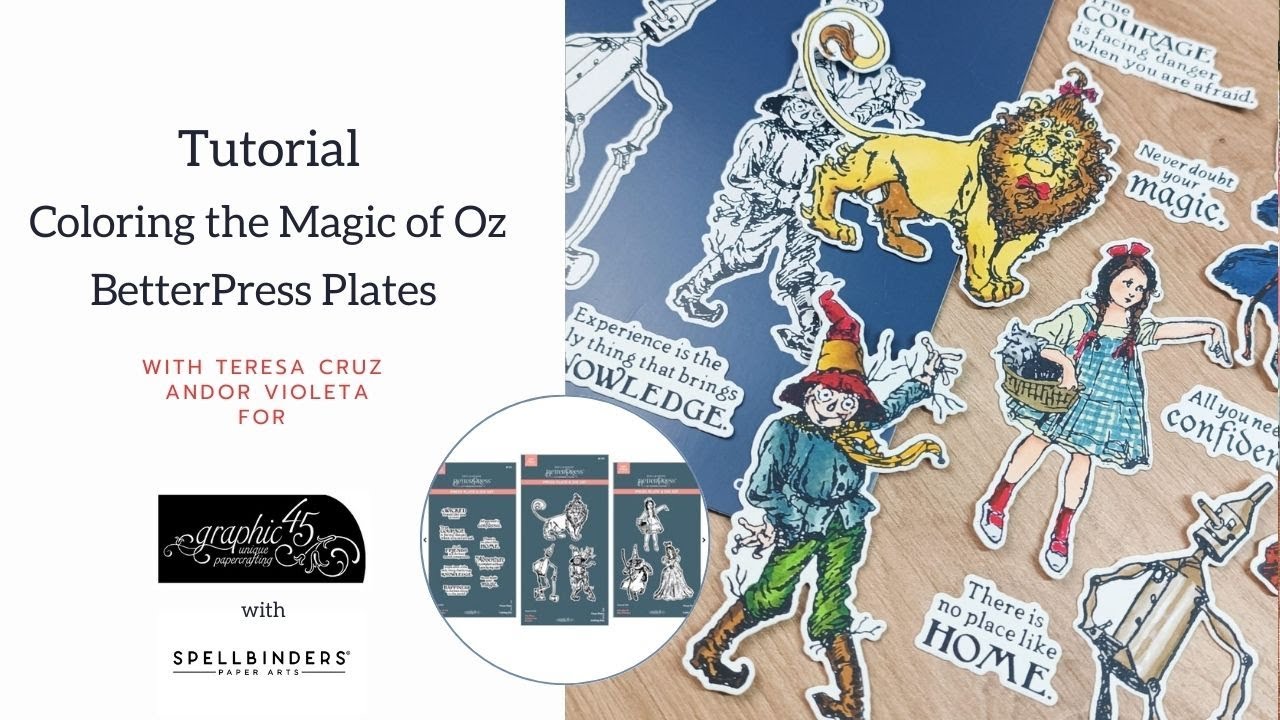 Coloring with Betterpress plates with Graphic 45 Magic of Oz collection