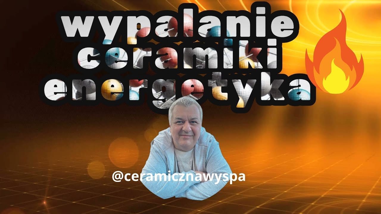 Wypał ceramiki - co się dzieje z ciepłem podczas wypału