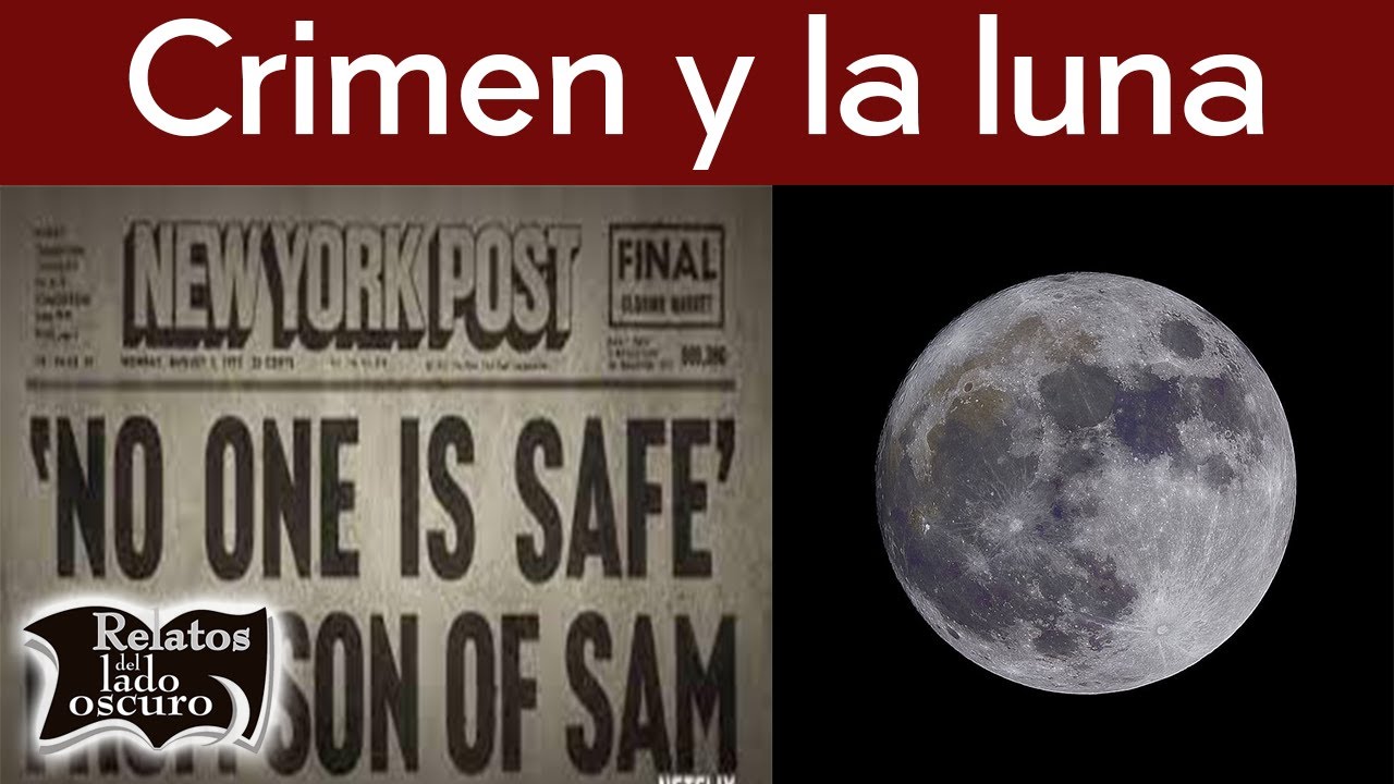 Crimen y la luna | Relatos del lado oscuro