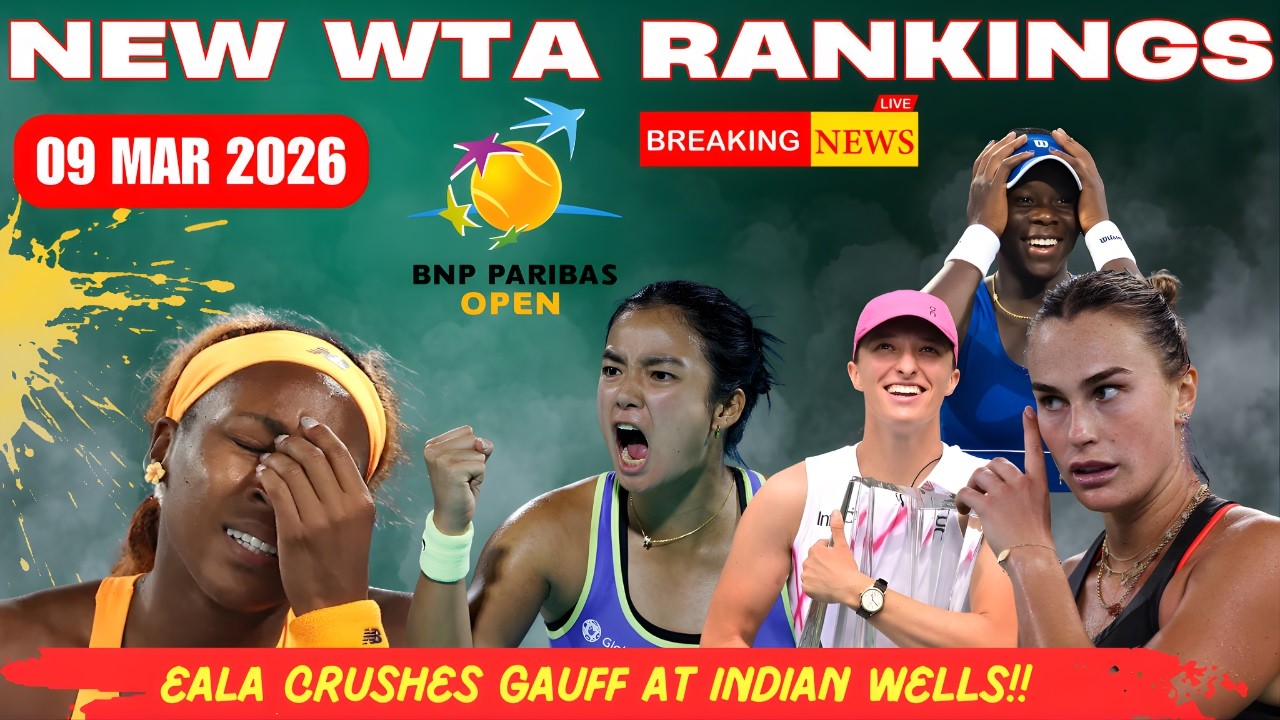 Indian Wells Rankings SHAKE-UP! Eala Beats Gauff, Mboko Hits Top 10 | Swiatek & Rybakina Surge