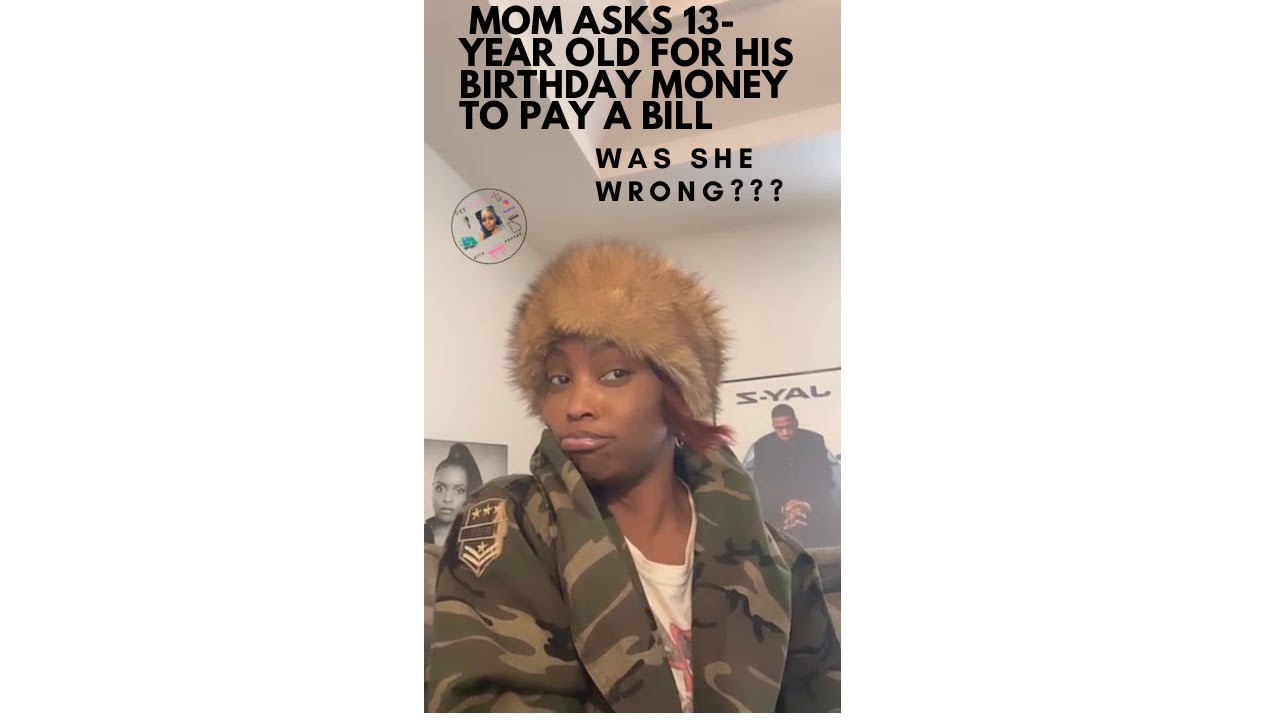 Mom Asked Her 13-Year Old Son For HIS Birthday Money So She Could Pay A Bill.