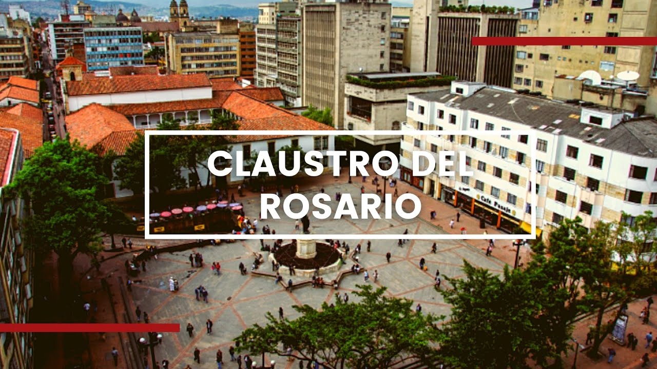 El Claustro de la Universidad del Rosario
