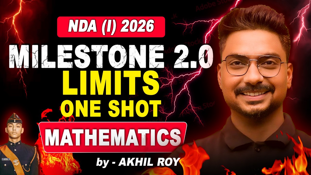 Limits in One Shot for NDA 1 2026 | Milestone Batch | Akhil Sir LIVE #nda