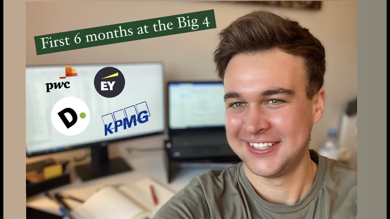 FIRST SIX MONTHS AT THE BIG 4 (UK Graduate scheme) 👨🏼&zwj;🎓 What can I expect? How hard is busy season?