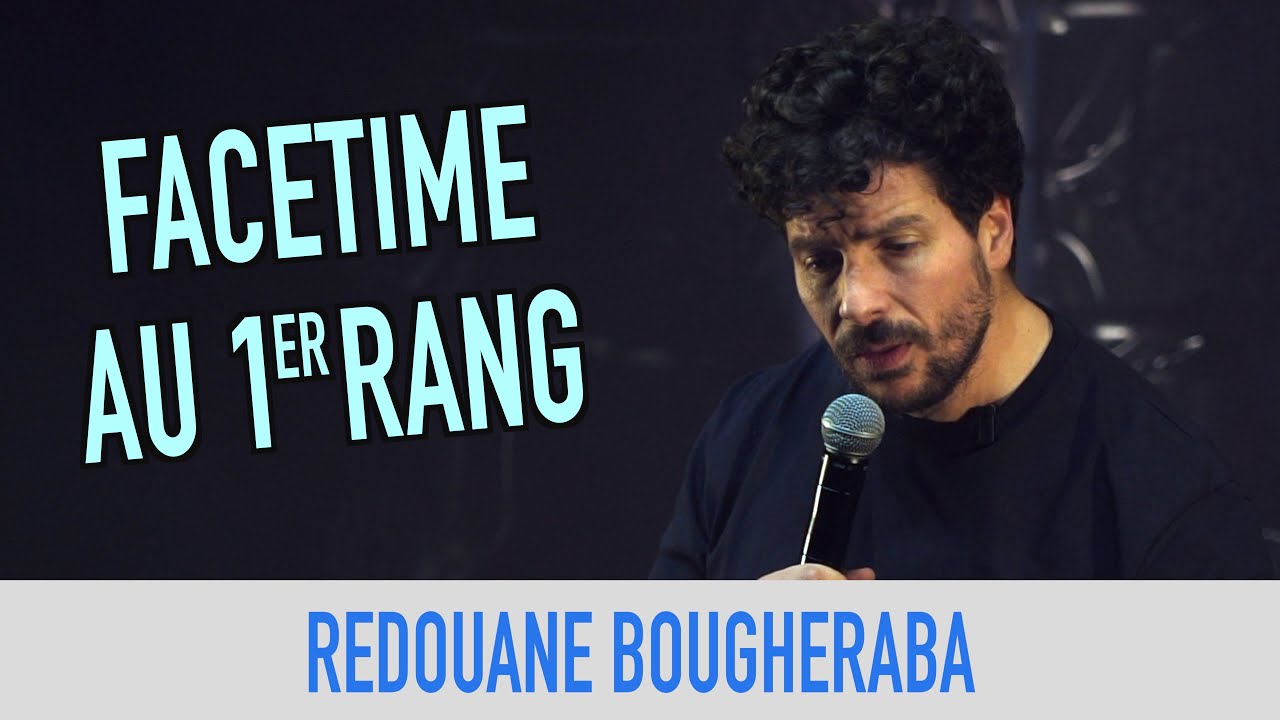 REDOUANE BOUGHERABA - FACETIME AU 1ER RANG