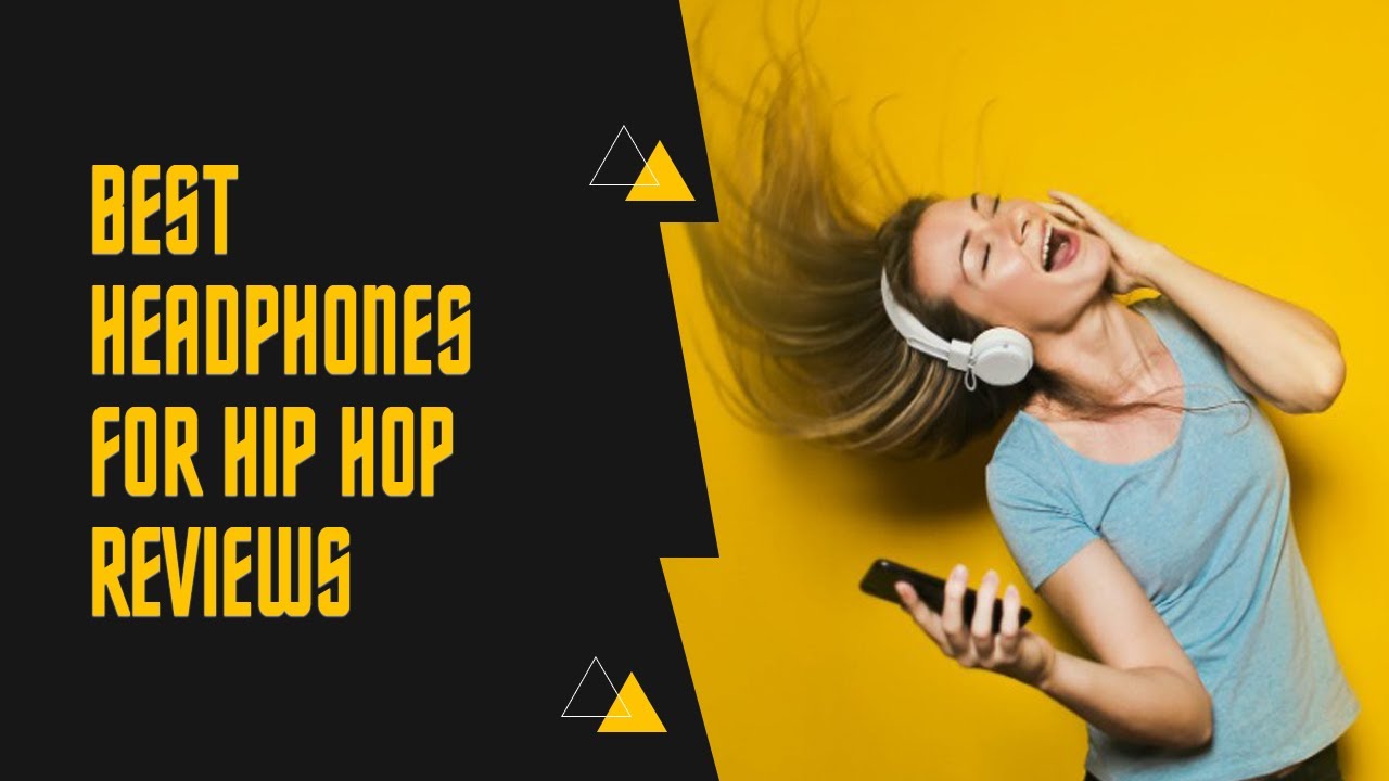 Best Headphones For Hip Hop - Top 5 picks
