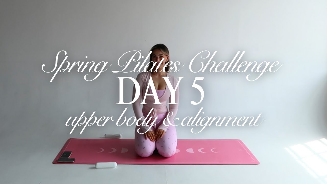 DAY 5 | SPRING PILATES CHALLENGE