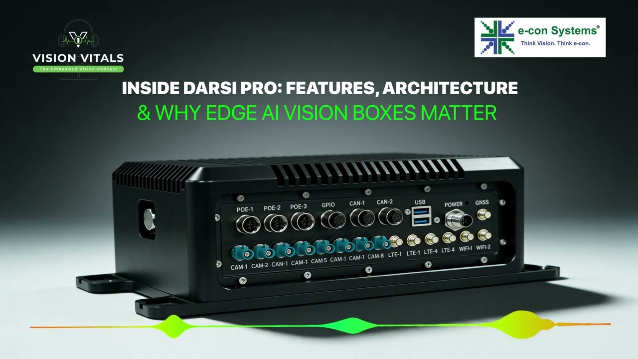 Inside Darsi Pro: Features, Architecture & Why Edge AI Vision Matter | Vision Vitals Podcast