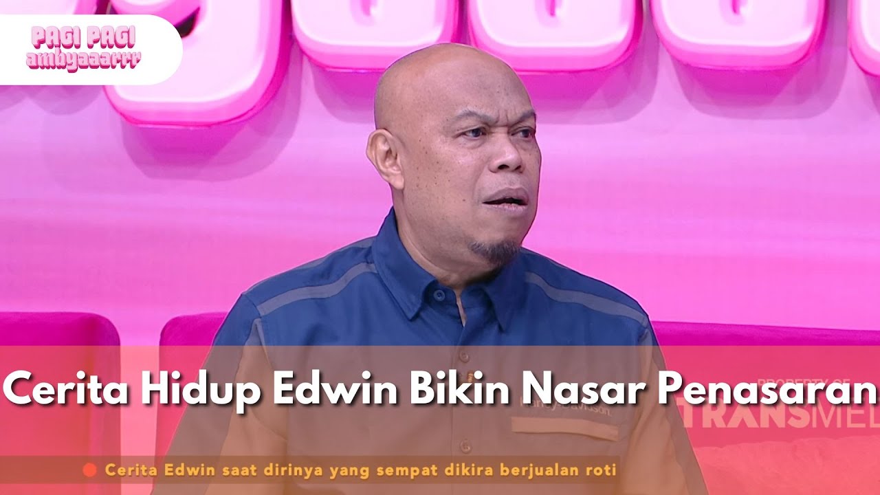 Cerita Hidup Edwin Bikin Nasar Penasaran- PAGI PAGI AMBYAR (29/10/25)P4