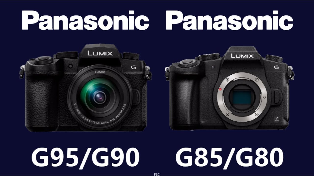 Panasonic DC-G95/G90 vs Panasonic DMC-G85/G80
