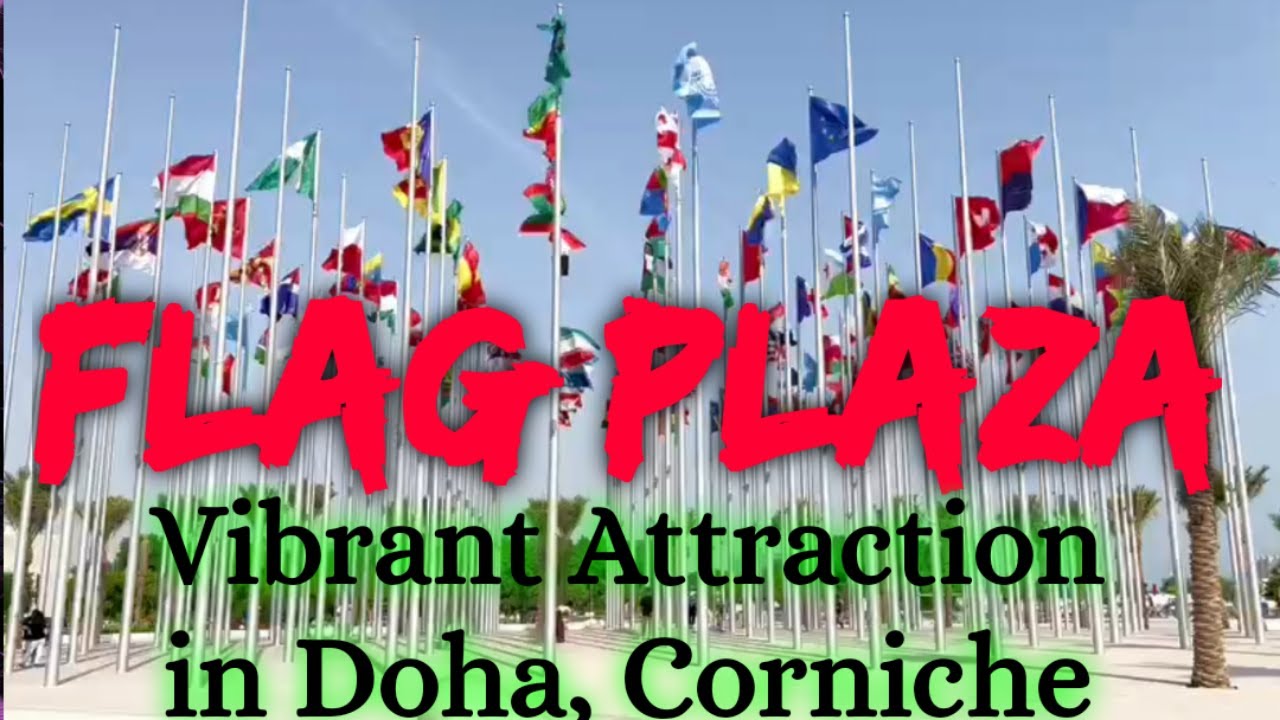 Flag Plaza I Latest Attraction in Doha Corniche I #newspotinqatar #corniche