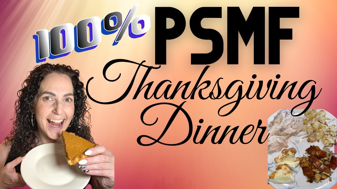 EVERYTHING is 100% PSMF !! | PSMF Pumpkin Pie | PSMF stuffing | PSMF Thanksgiving 2021 | janetgreta