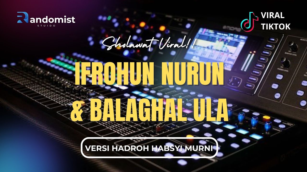 VIRAL TIKTOK ‼️ IFROHUN NURUN ATANA x BALGHON ULA -  Hadroh Klasik Version | Lyrics | Vocal Wanita