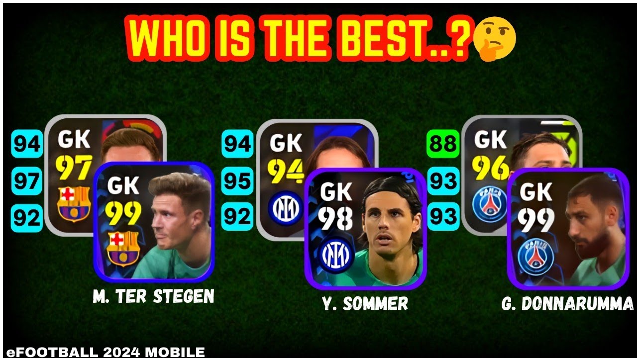 TER STEGEN vs SOMMER vs DONNARUMMA | Who's The BEST GOALKEEPER..!?🤔💥 | Efootball 2024 Mobile