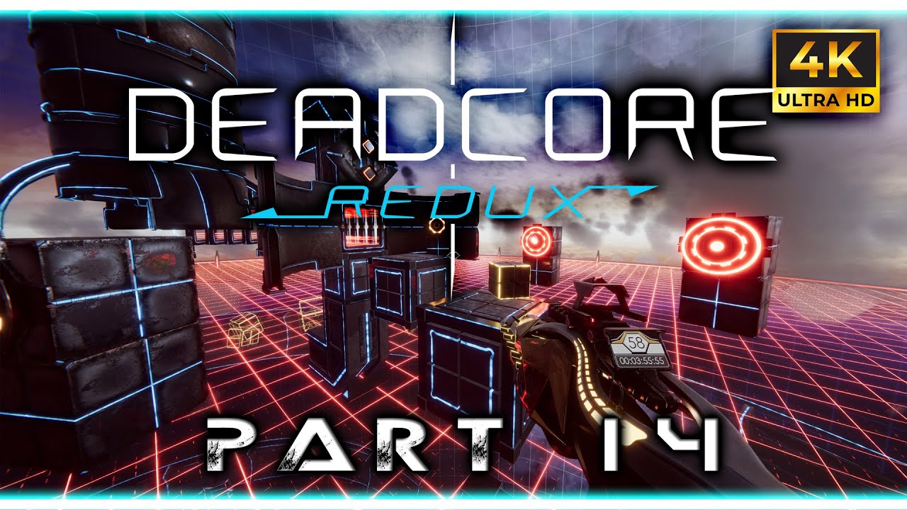 DeadCore Redux -Walkthrough Part 14 [4K 60Fps]
