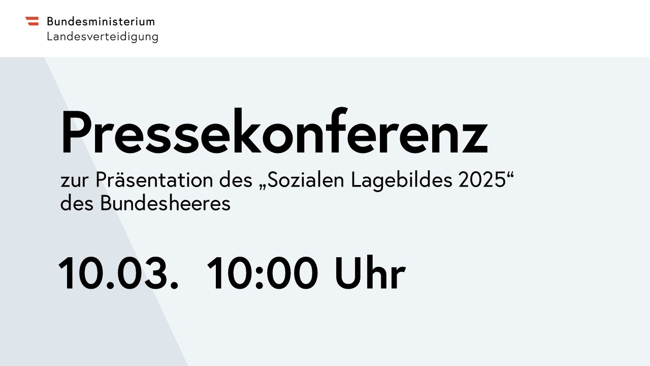 Pressekonferenz zur Präsentation des „Sozialen Lagebildes 2025“ des Bundesheeres