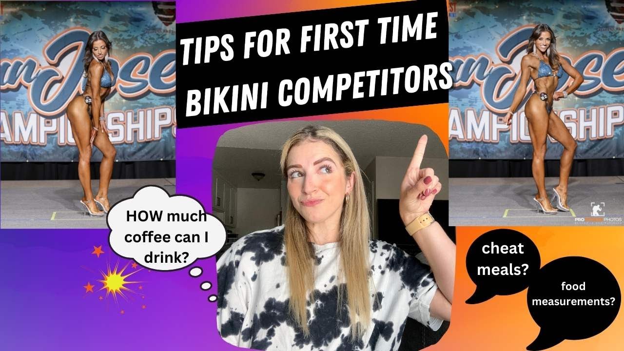 17 Tips for First Time Bikini Competitors