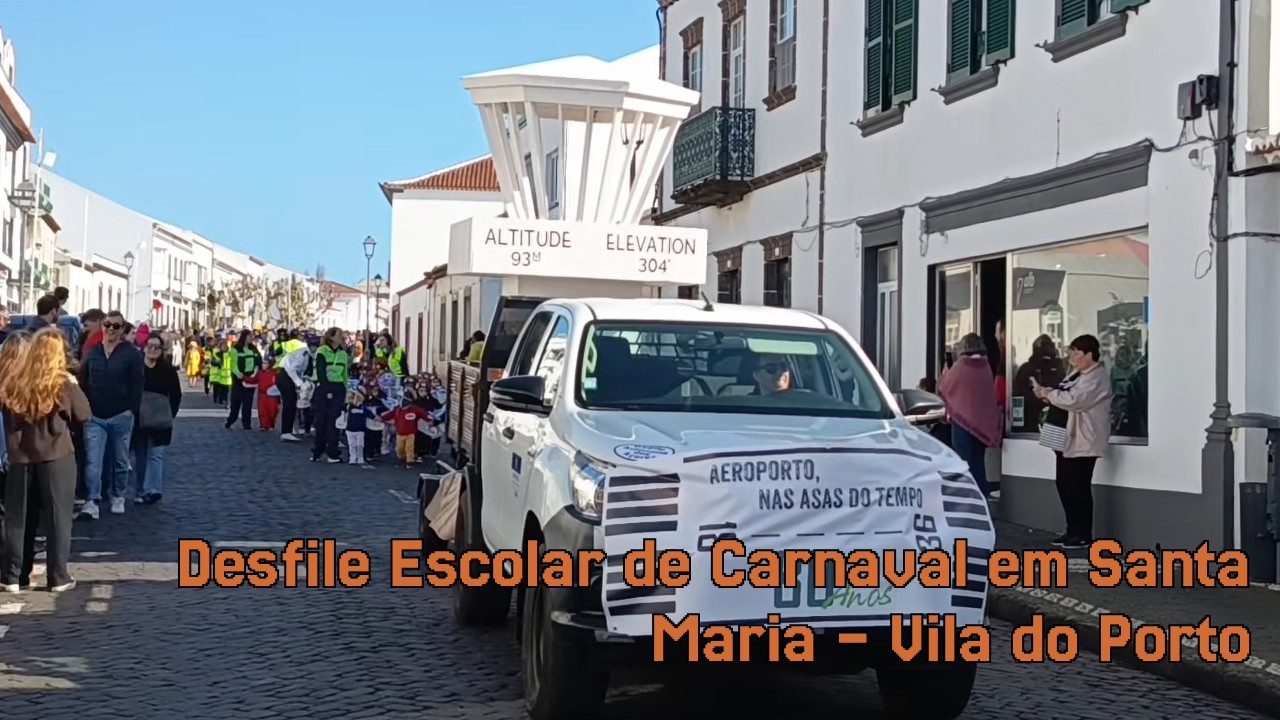Desfile Escolar de Carnaval em Santa Maria - Vila do Porto