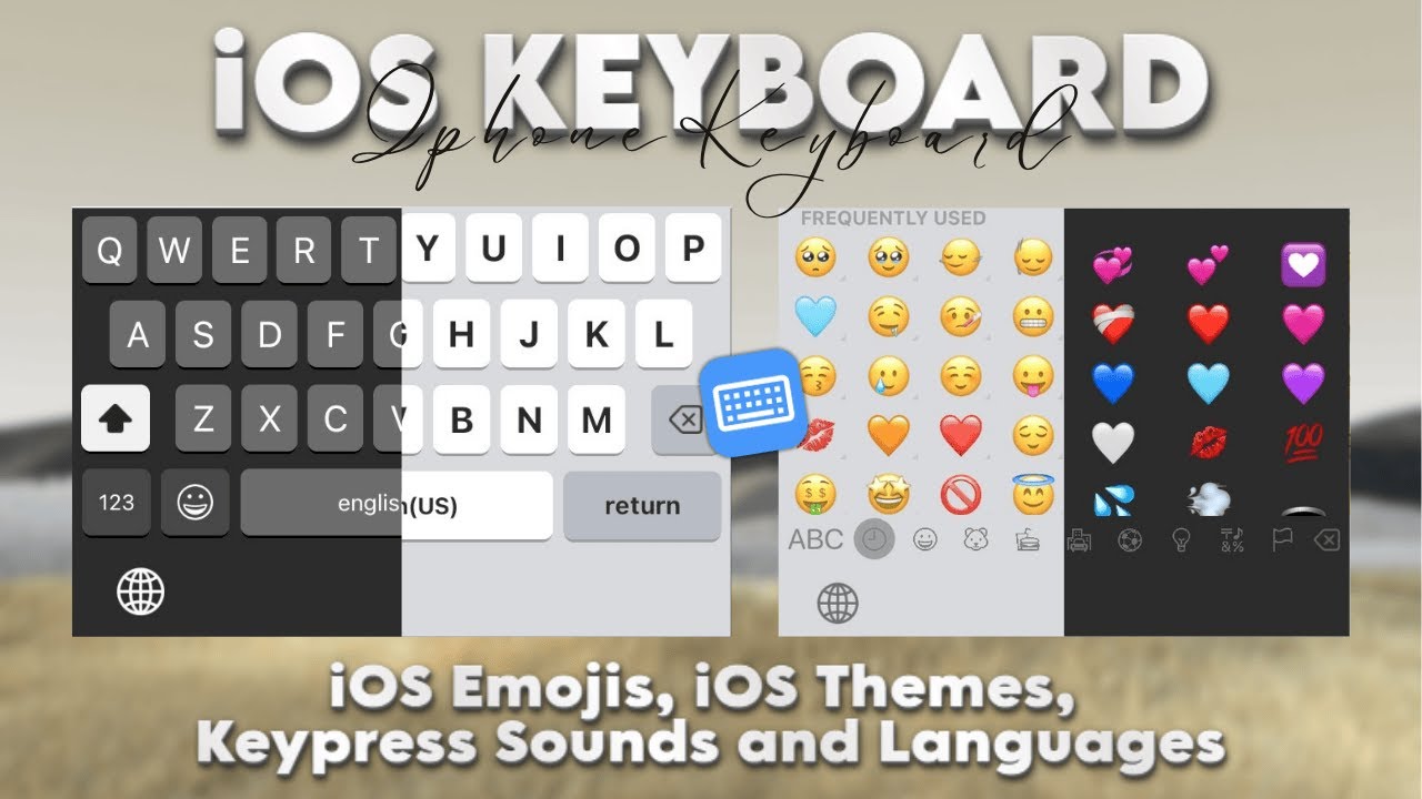 iOS 18 Keyboard with Emojis, Themes (blur style), full Languages, & iOS Key Sounds