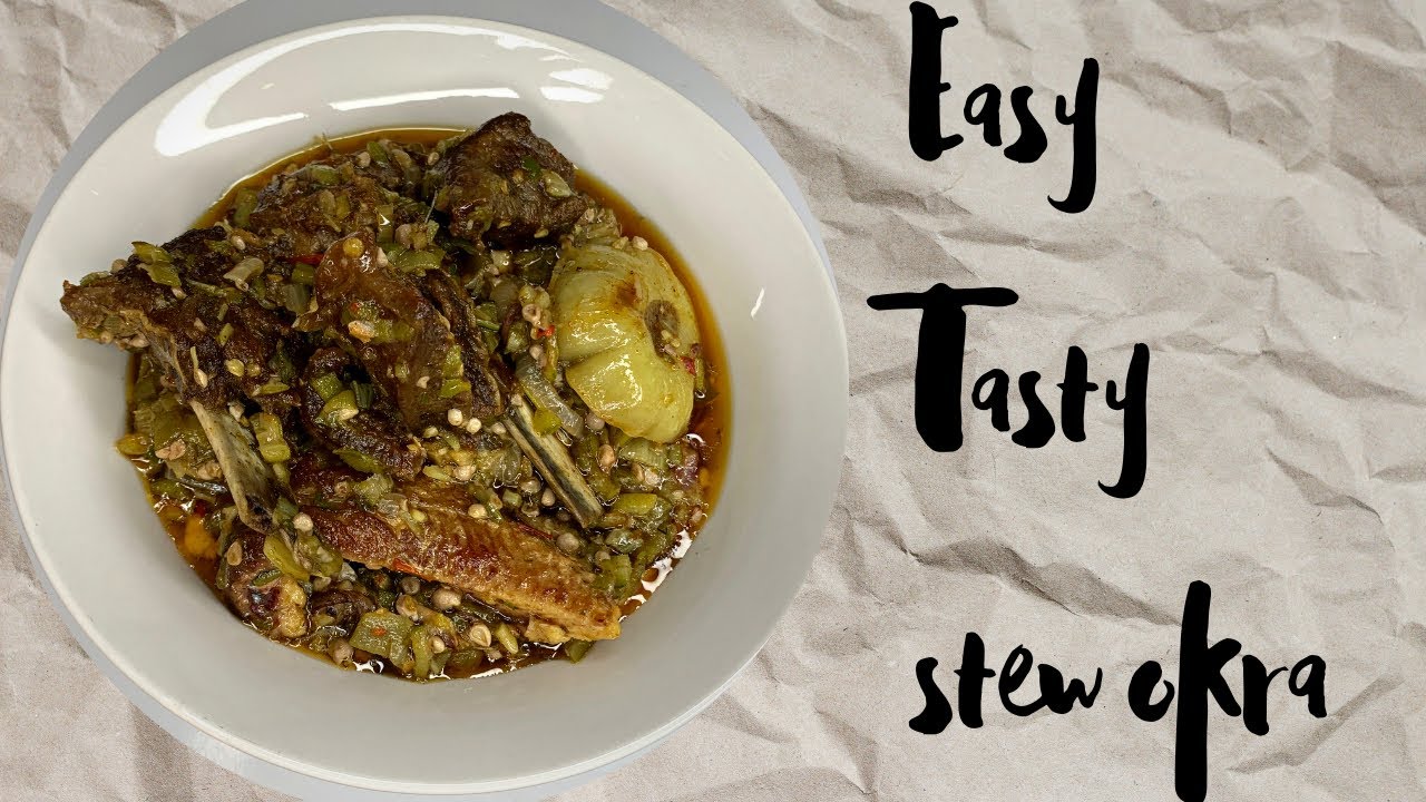 DELICIOUS Sierra Leone STEW OKRA RECIPE