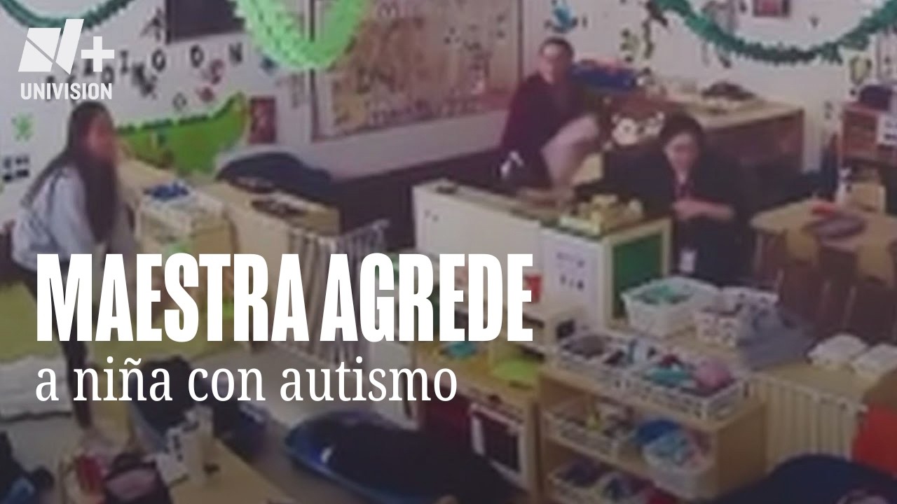 Maestra es despedida tras agredir a una ni&ntilde;a con autismo; el hecho qued&oacute; grabado en video