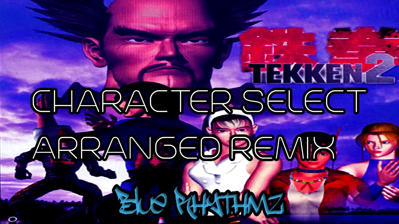 Tekken 2 - Character Select Remix