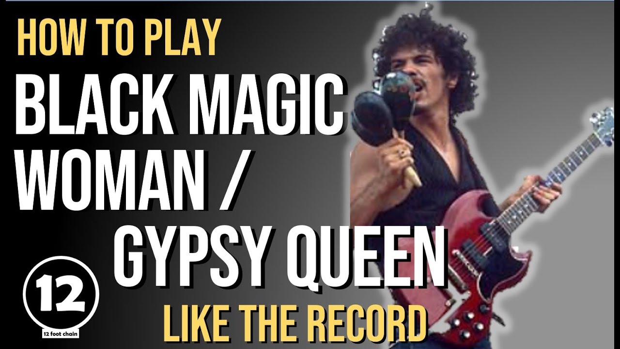 Black Magic Woman / Gypsy Queen - Santana | Урок игры на гитаре