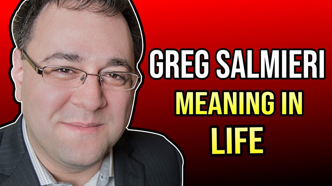 Greg Salmieri - Meaning In Life