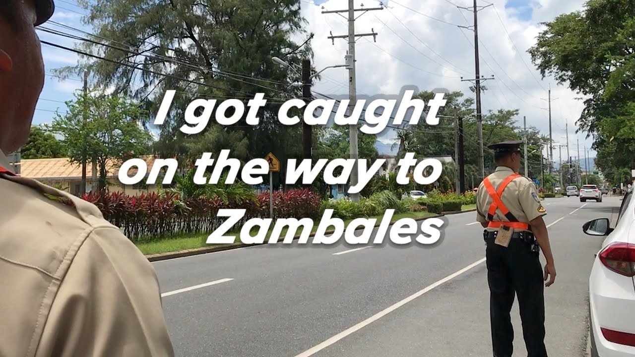 I drove 3 hours just to get caught by the police at Zambales